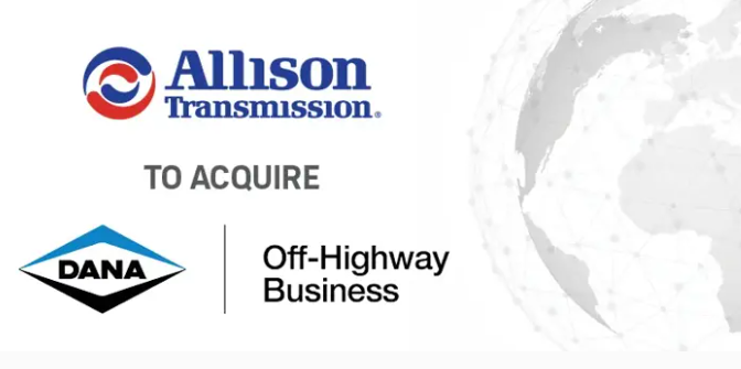 सीसीआई ने एलिसन ट्रांसमिशन होल्डिंग्स, इंक. द्वारा डाना इनकॉर्पोरेटेड के ऑफ-हाइवे व्यवसाय के अधिग्रहण को स्‍वीकृति दी